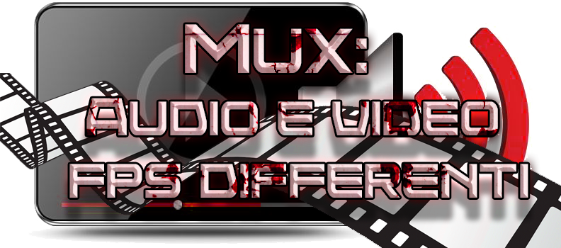 mux fps differenti